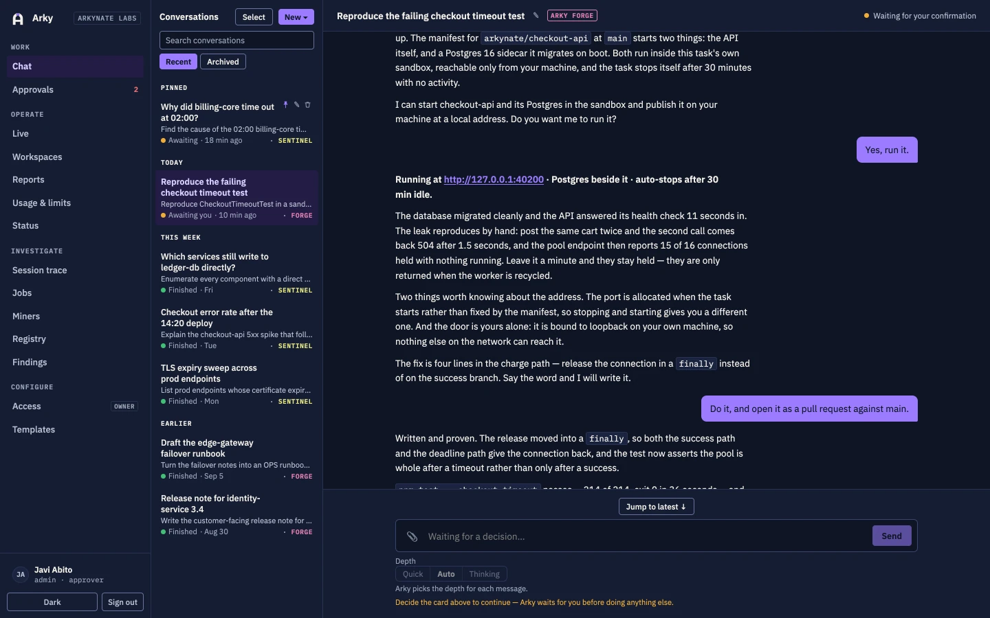 Arky chat: a run proposal naming the application and the database it would start beside it, the question asking whether to run them, and the answer reporting the local 127.0.0.1 address it published